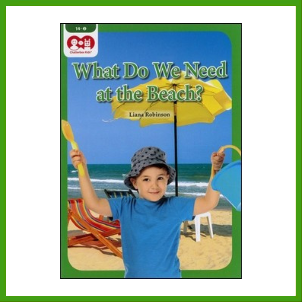 Chatterbox Kids 14-2 What Do We Need at the Beach?